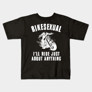 Bikesexual I'll Ride Just About Anything Kids T-Shirt